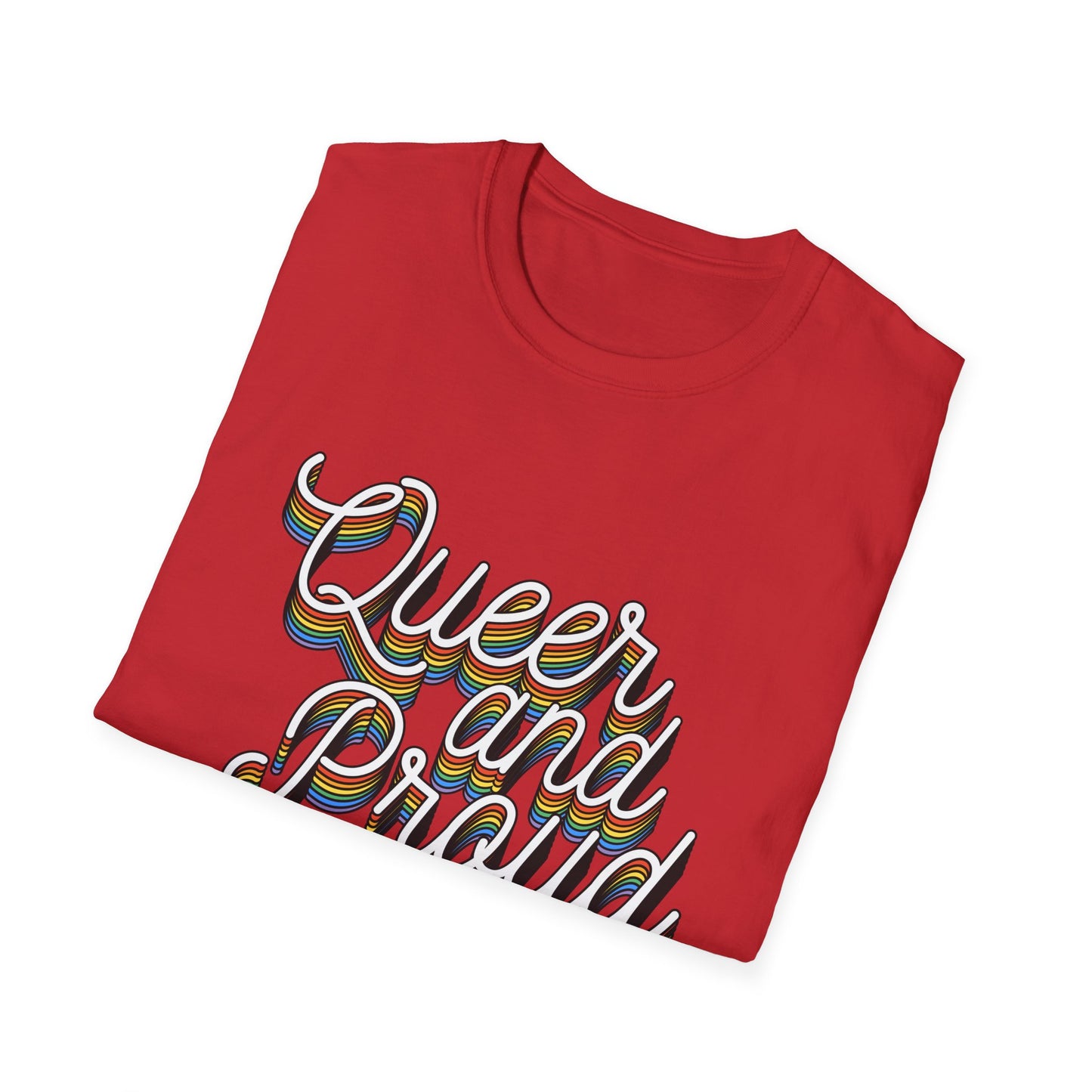Queer and Proud T-Shirt – Rainbow Uplifted LGBTQ+ Pride Graphic Tee with Bold Inclusive Design