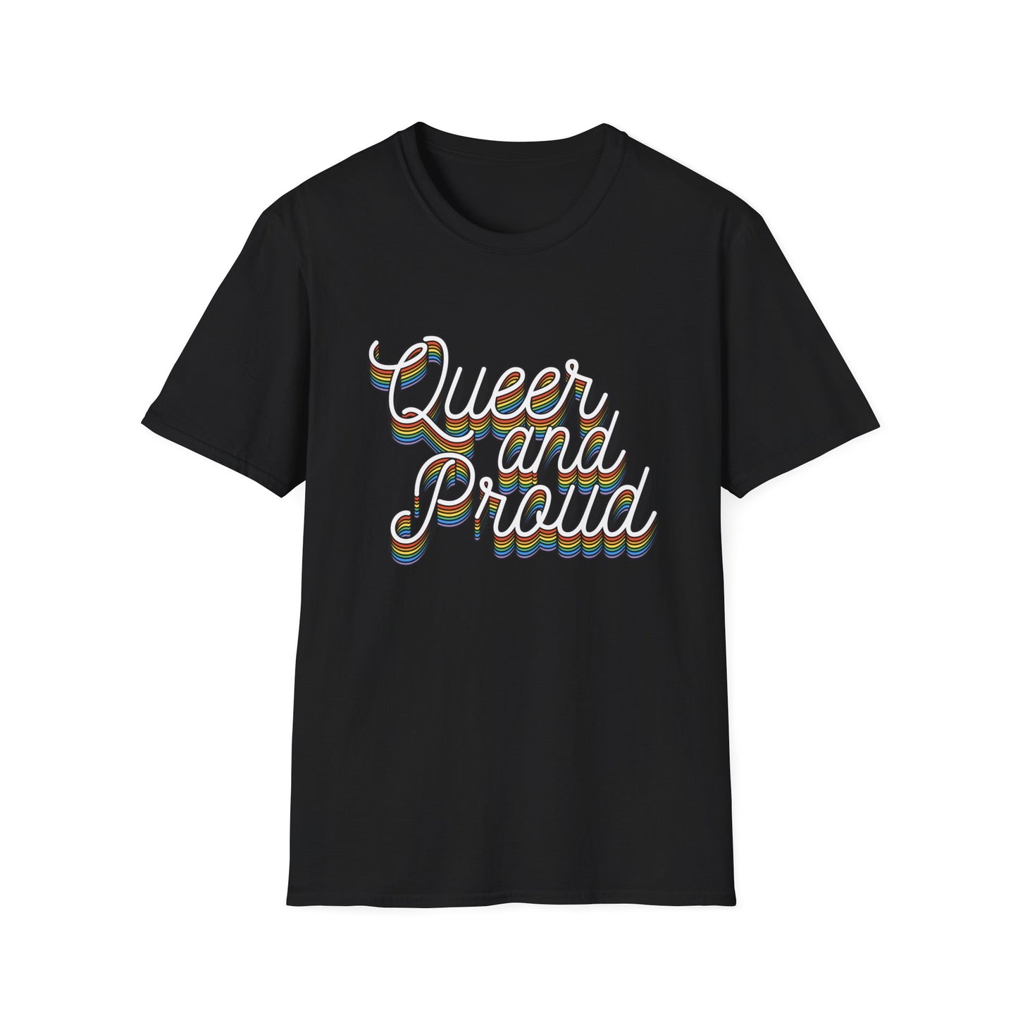 Queer and Proud T-Shirt – Rainbow Uplifted LGBTQ+ Pride Graphic Tee with Bold Inclusive Design