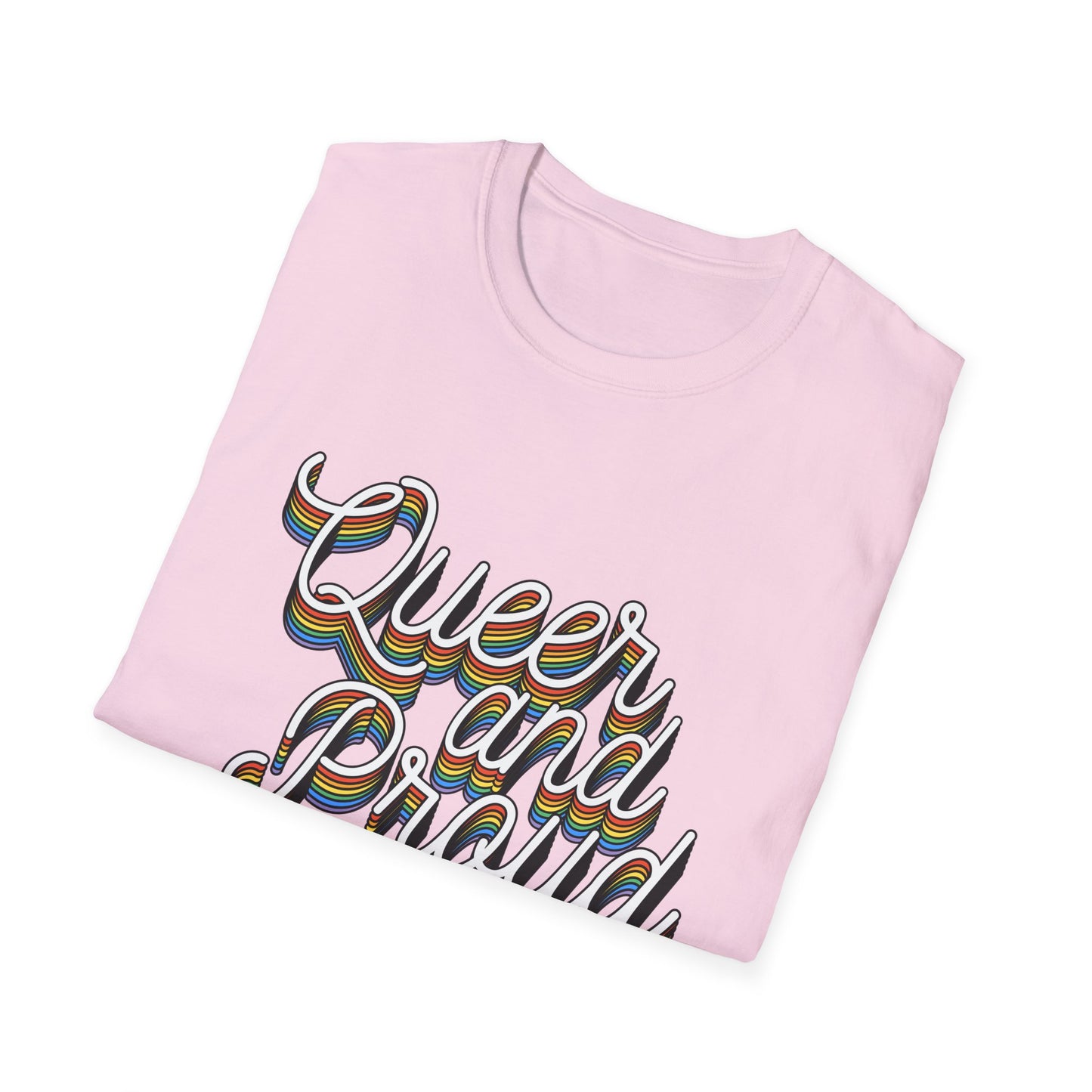Queer and Proud T-Shirt – Rainbow Uplifted LGBTQ+ Pride Graphic Tee with Bold Inclusive Design