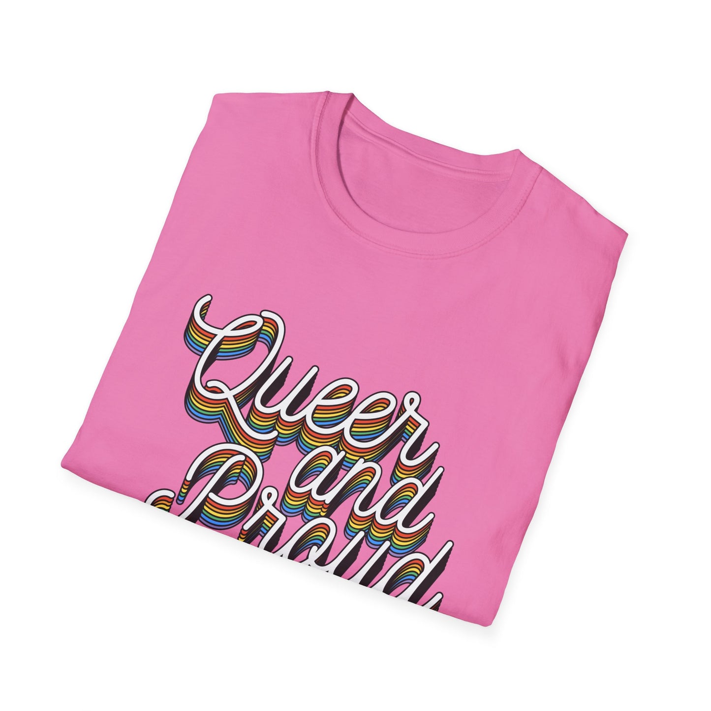Queer and Proud T-Shirt – Rainbow Uplifted LGBTQ+ Pride Graphic Tee with Bold Inclusive Design