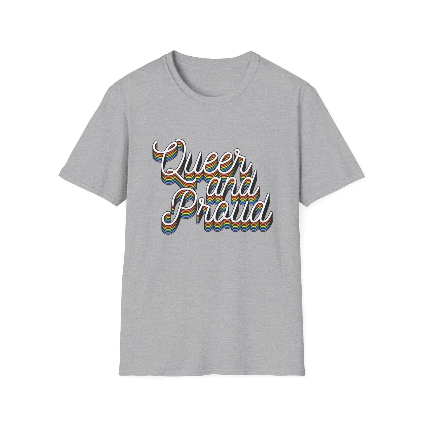 Queer and Proud T-Shirt – Rainbow Uplifted LGBTQ+ Pride Graphic Tee with Bold Inclusive Design