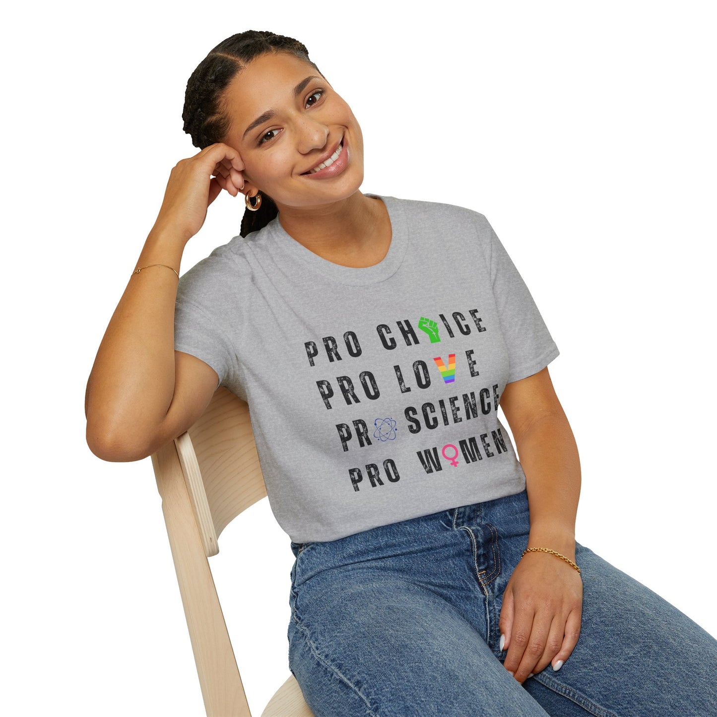 Pro Choice, Pro Science, Pro Love, Pro Women T-Shirt – Bold Feminist Graphic Tee with Empowering Message