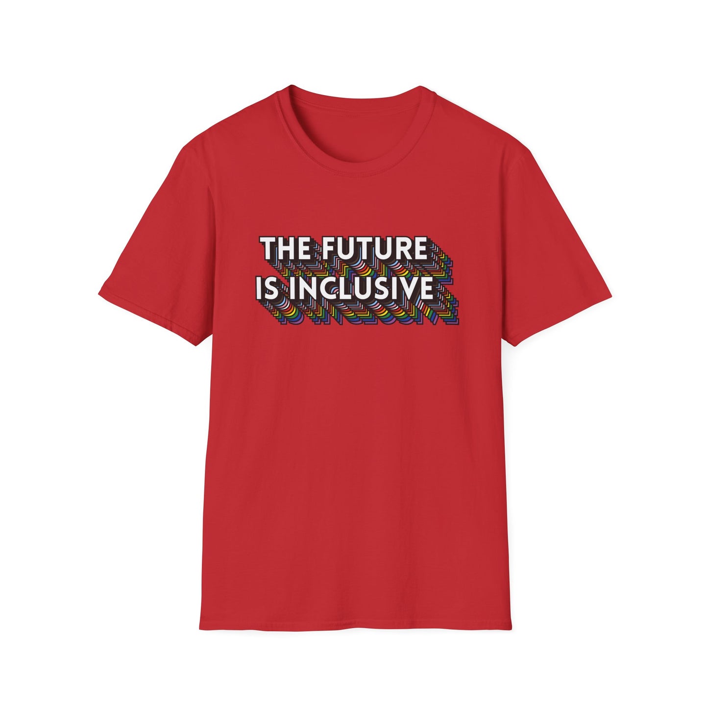 The Future Is Inclusive T-Shirt – Rainbow Uplifted Equality Graphic Tee with Bold LGBTQ+ Pride Message