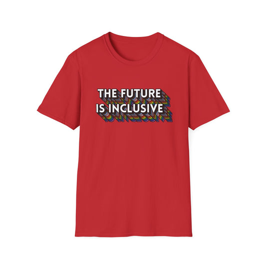The Future Is Inclusive T-Shirt – Rainbow Uplifted Equality Graphic Tee with Bold LGBTQ+ Pride Message