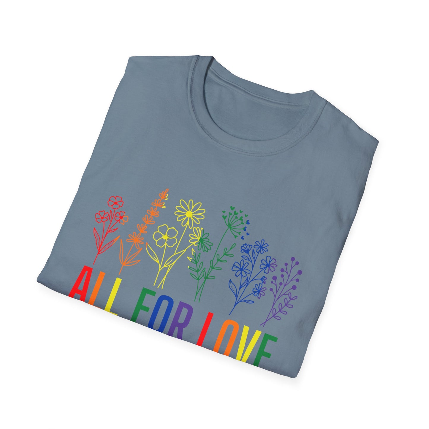 All for Love T-Shirt – Rainbow LGBTQ+ Pride Graphic Tee with Inclusive Love Wins Message