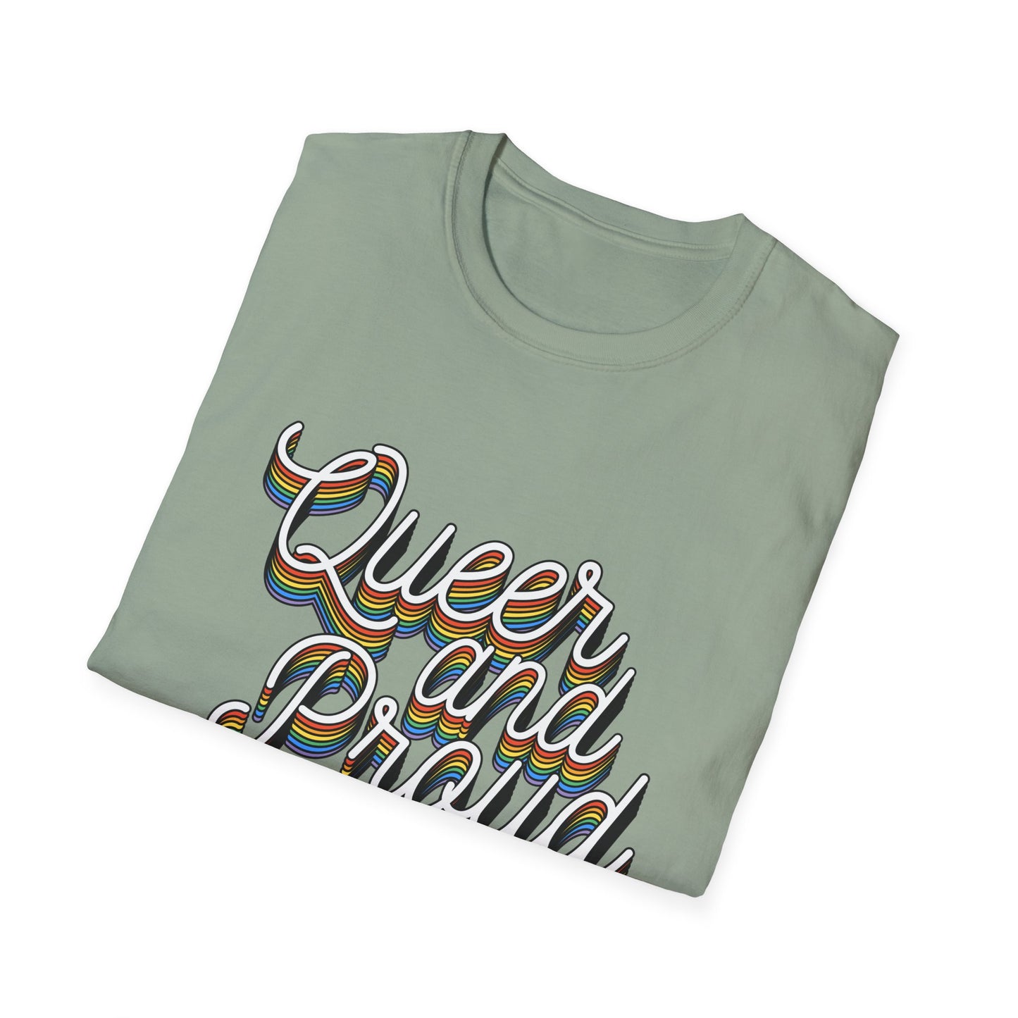 Queer and Proud T-Shirt – Rainbow Uplifted LGBTQ+ Pride Graphic Tee with Bold Inclusive Design
