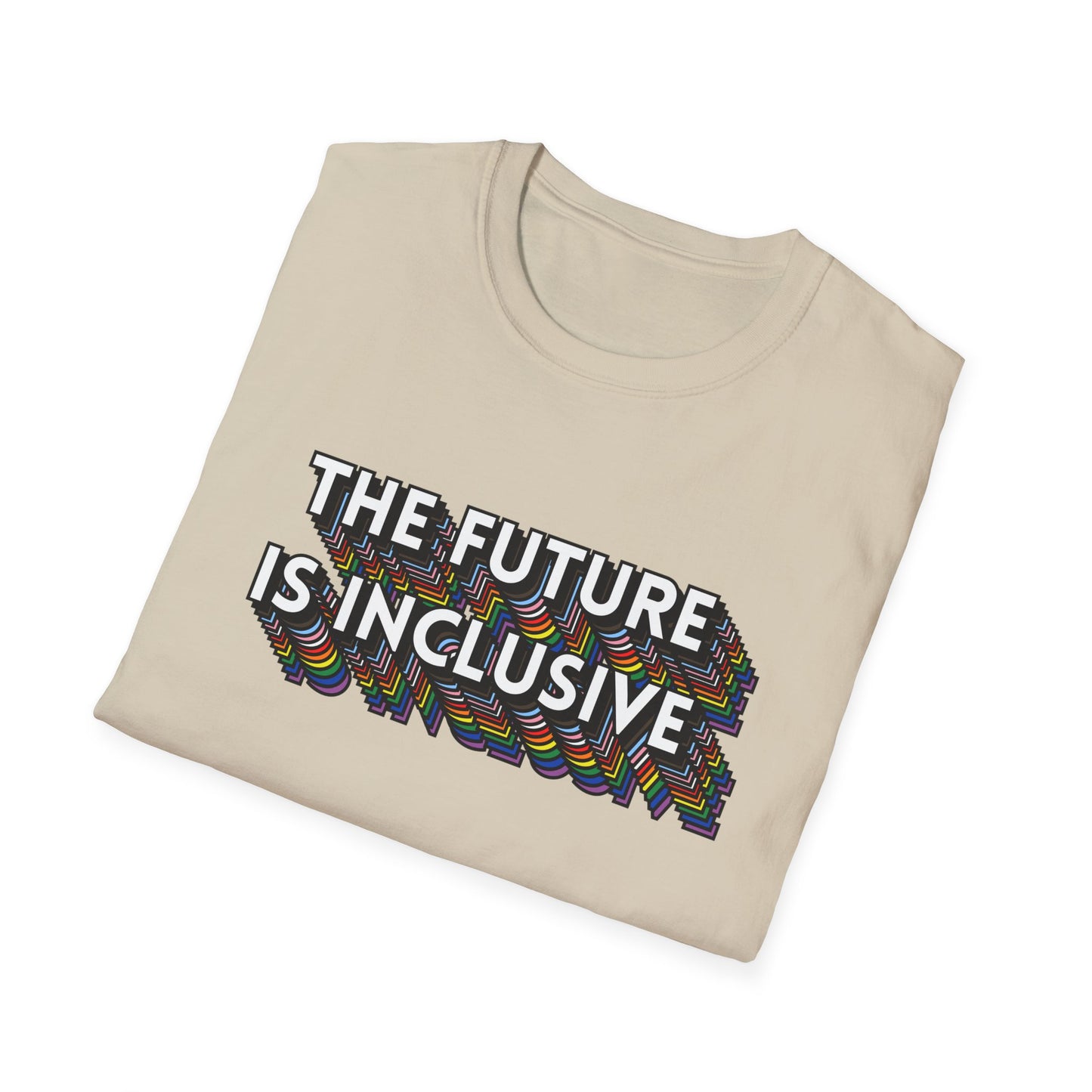 The Future Is Inclusive T-Shirt – Rainbow Uplifted Equality Graphic Tee with Bold LGBTQ+ Pride Message