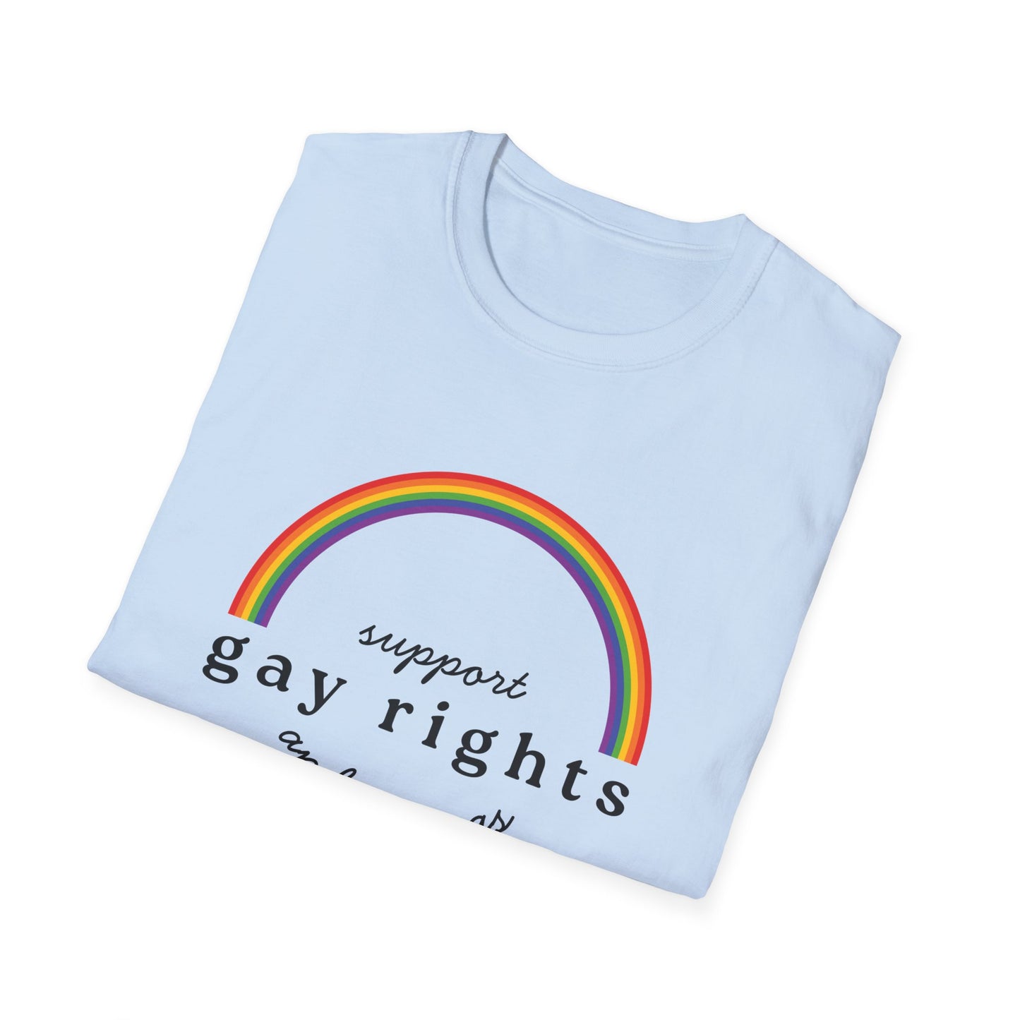 I Support Gay Rights and Wrongs T-Shirt – Rainbow LGBTQ+ Graphic Tee with Bold Inclusive & Humorous Pride Design