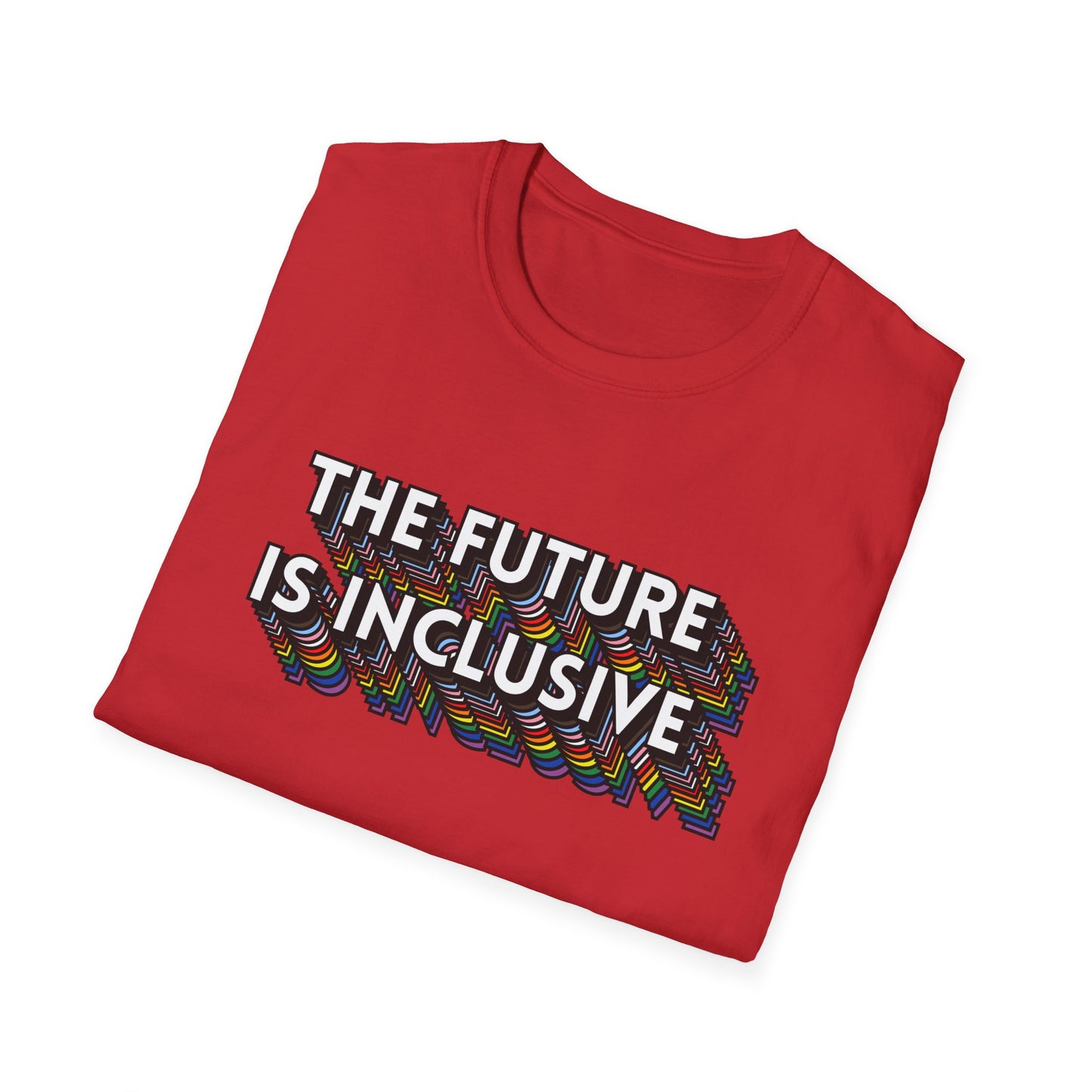 The Future Is Inclusive T-Shirt – Rainbow Uplifted Equality Graphic Tee with Bold LGBTQ+ Pride Message