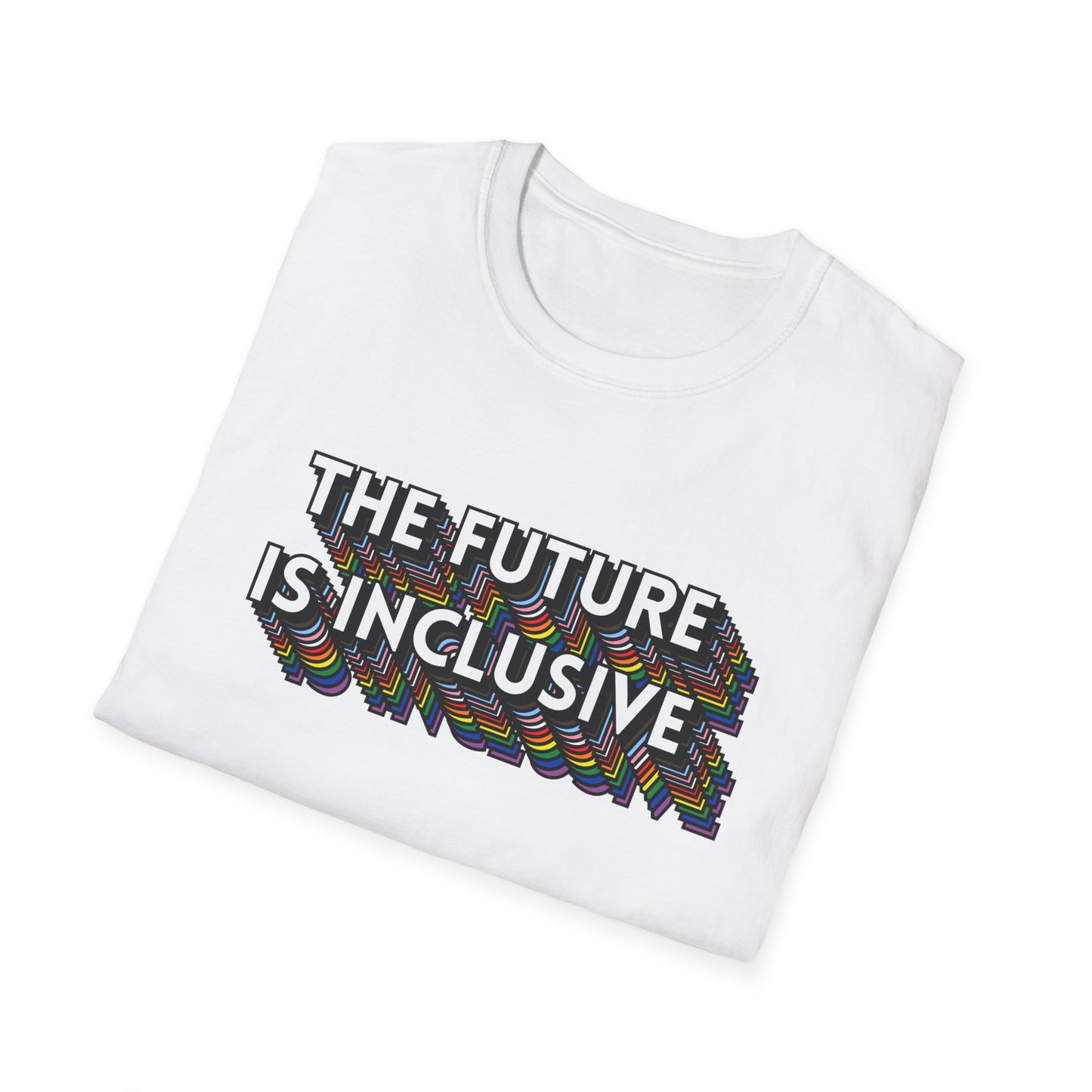 The Future Is Inclusive T-Shirt – Rainbow Uplifted Equality Graphic Tee with Bold LGBTQ+ Pride Message