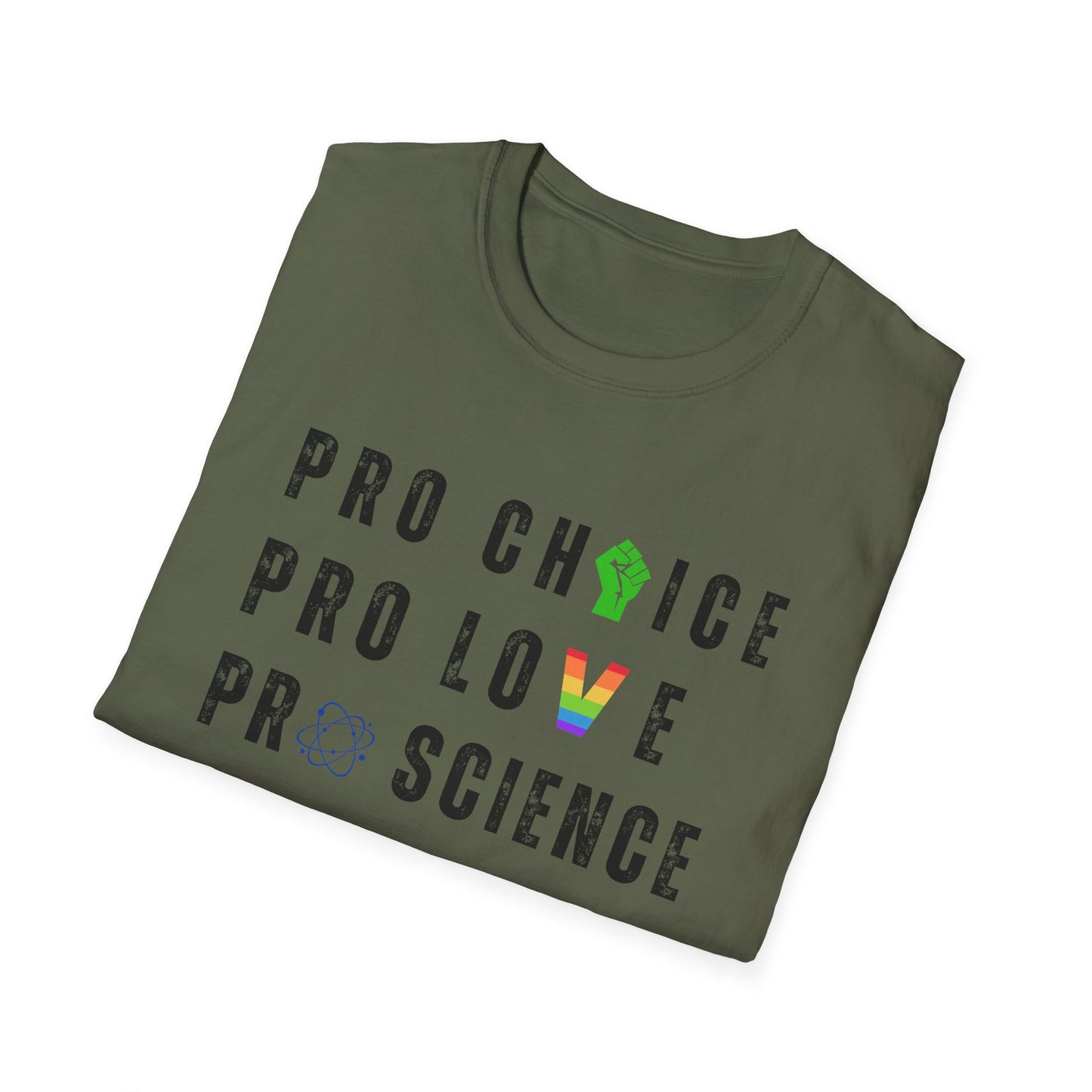 Pro Choice, Pro Science, Pro Love, Pro Women T-Shirt – Bold Feminist Graphic Tee with Empowering Message