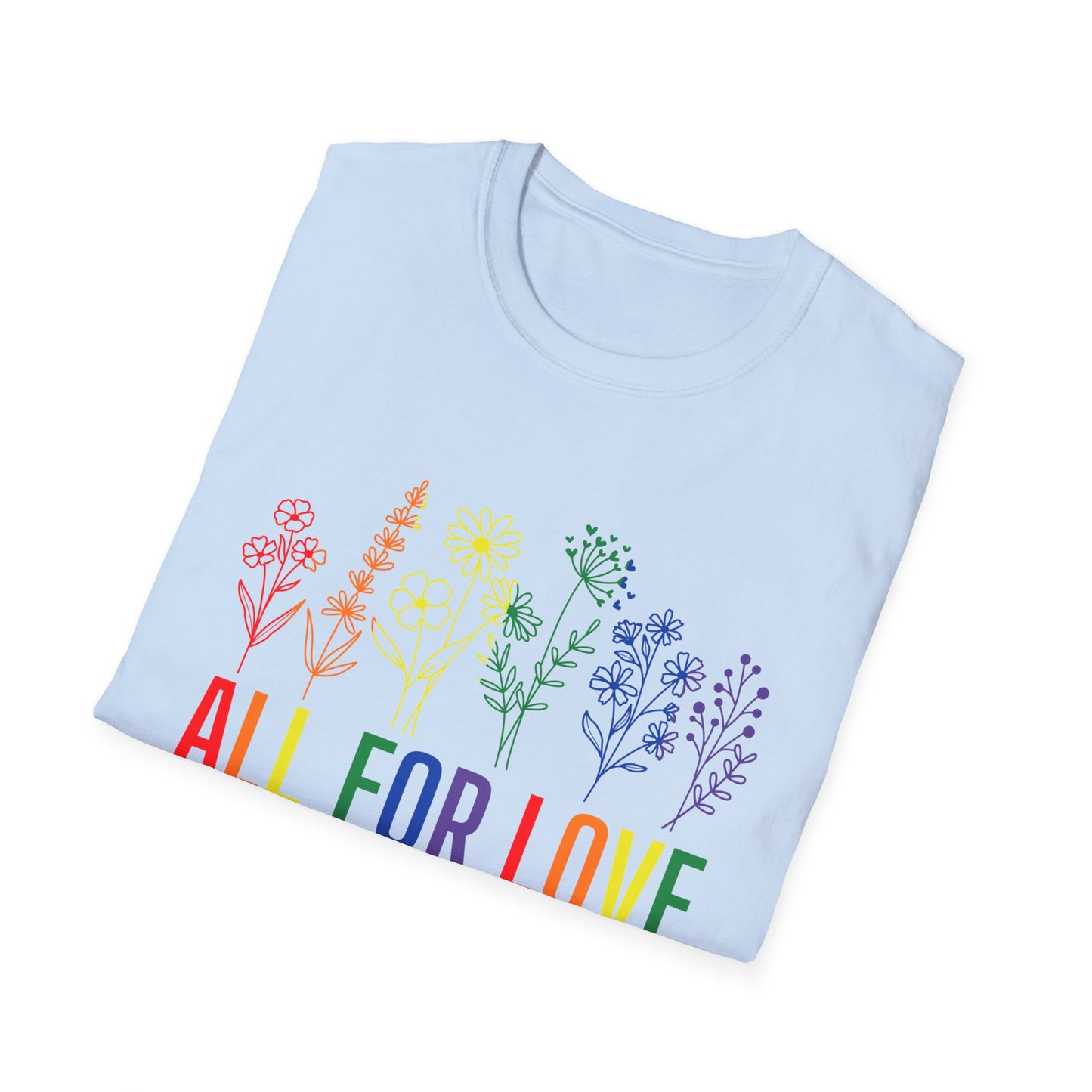 All for Love T-Shirt – Rainbow LGBTQ+ Pride Graphic Tee with Inclusive Love Wins Message