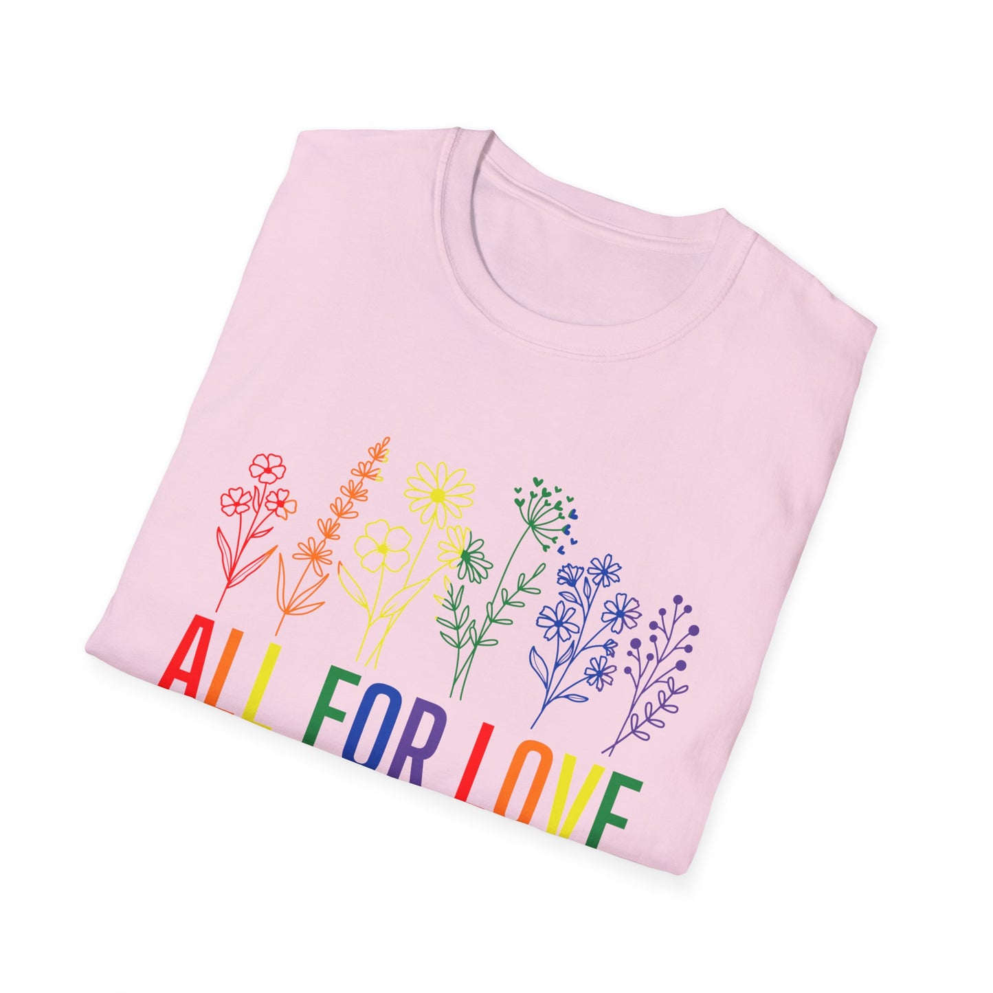 All for Love T-Shirt – Rainbow LGBTQ+ Pride Graphic Tee with Inclusive Love Wins Message