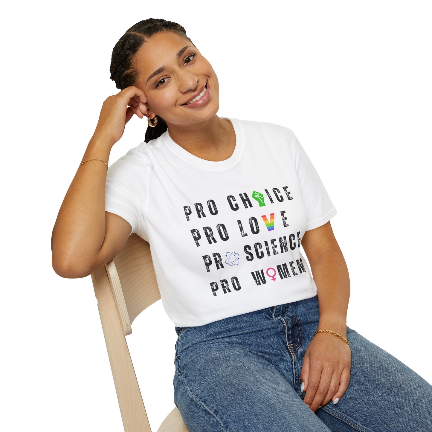 Pro Choice, Pro Science, Pro Love, Pro Women T-Shirt – Bold Feminist Graphic Tee with Empowering Message