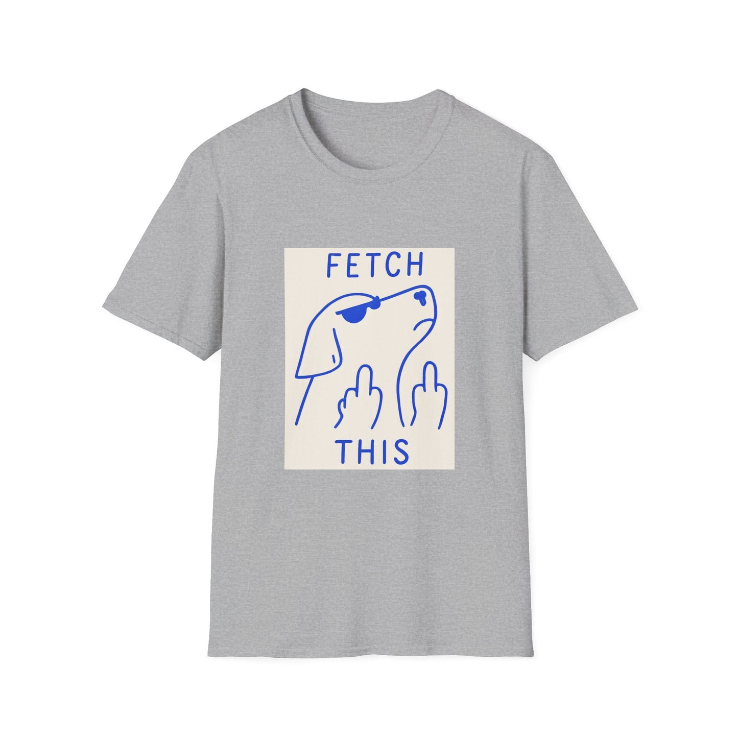 Fetch This T-Shirt – Bold Graphic Tee with Playful Dog Flipping Off Design