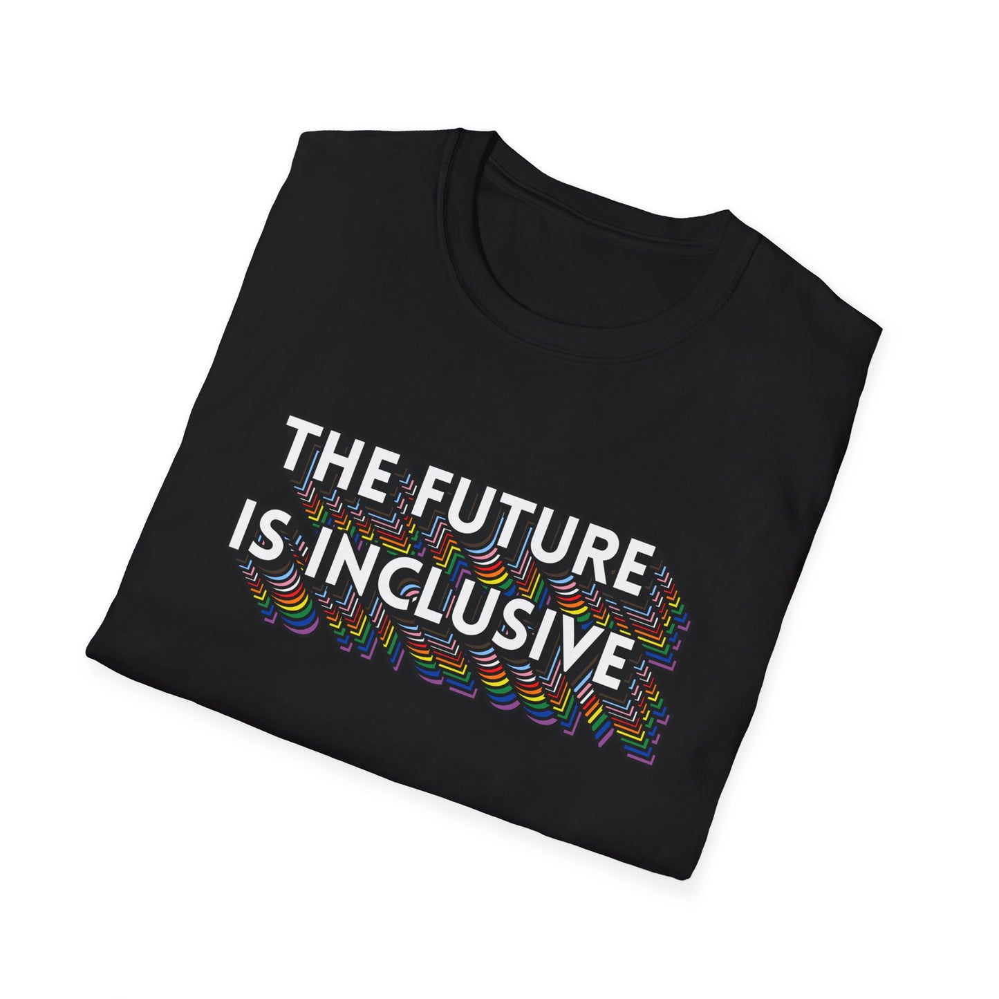 The Future Is Inclusive T-Shirt – Rainbow Uplifted Equality Graphic Tee with Bold LGBTQ+ Pride Message
