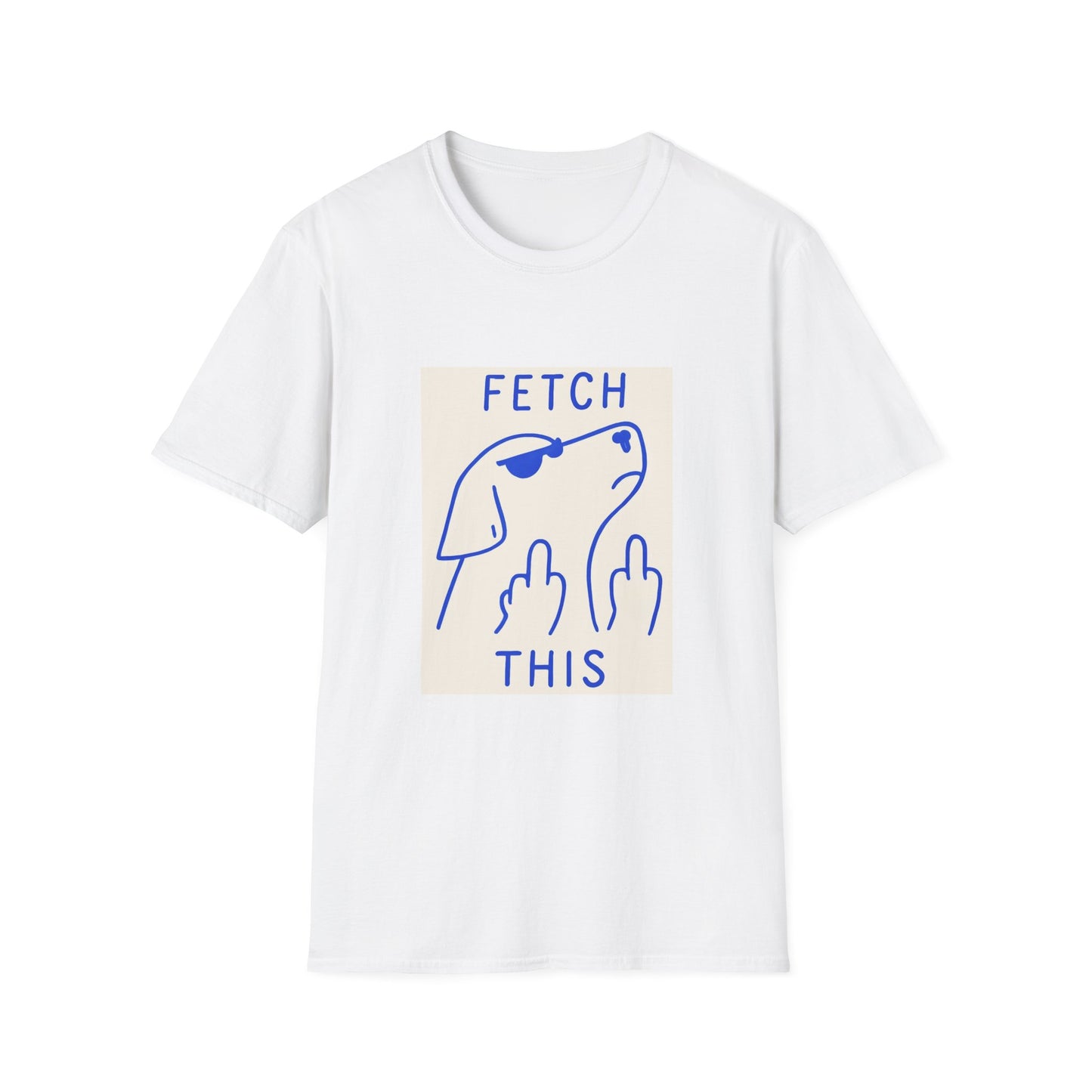 Fetch This T-Shirt – Bold Graphic Tee with Playful Dog Flipping Off Design