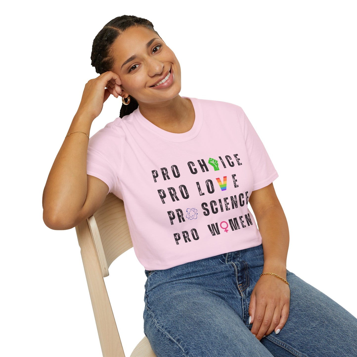 Pro Choice, Pro Science, Pro Love, Pro Women T-Shirt – Bold Feminist Graphic Tee with Empowering Message