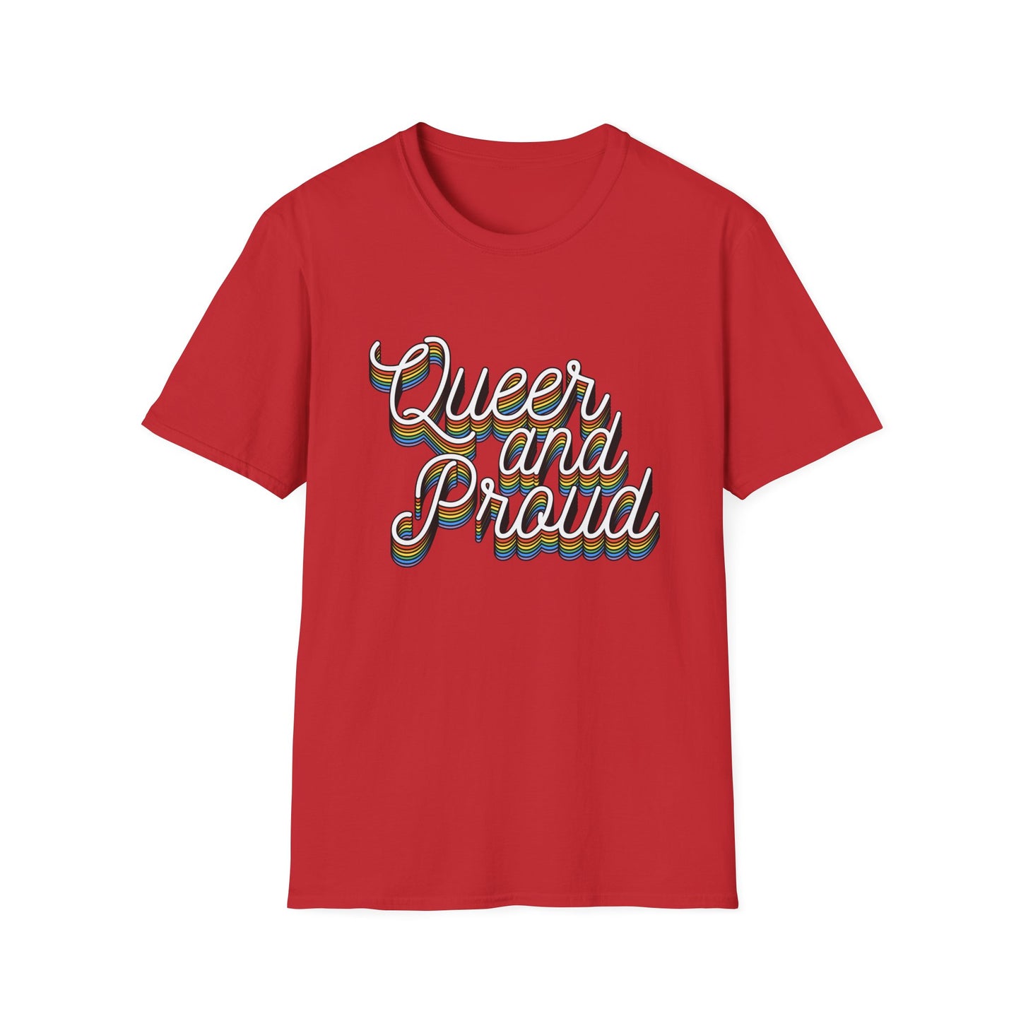 Queer and Proud T-Shirt – Rainbow Uplifted LGBTQ+ Pride Graphic Tee with Bold Inclusive Design