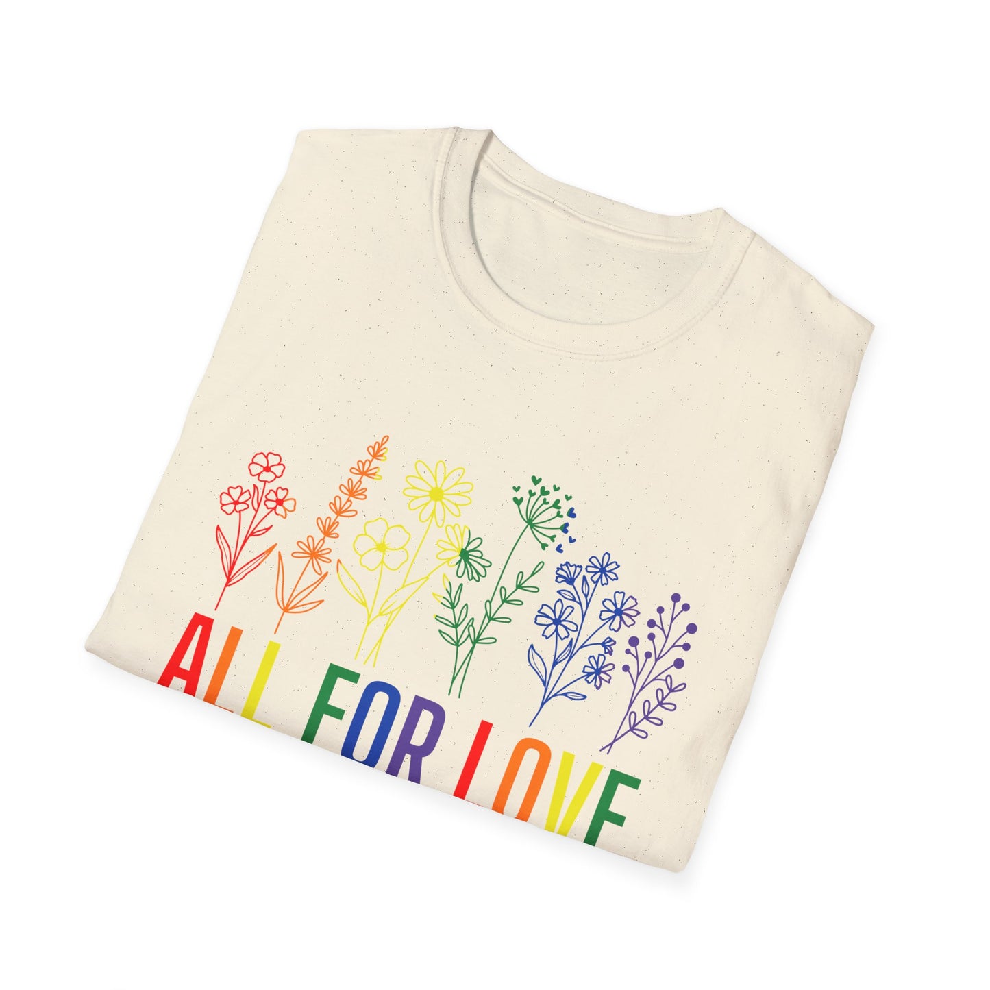 All for Love T-Shirt – Rainbow LGBTQ+ Pride Graphic Tee with Inclusive Love Wins Message