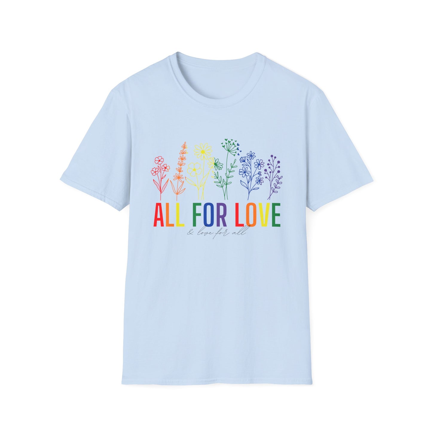 All for Love T-Shirt – Rainbow LGBTQ+ Pride Graphic Tee with Inclusive Love Wins Message
